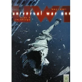 Universal War One Tome 4 - Le Déluge