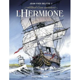 Black Crow Raconte Tome 1 - L'Hermione, Conspiration Pour La Liberté