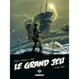 Le Grand Jeu Tome 1 - Ultima Thulé