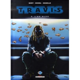 Travis Tome 8 - L'Or Bleu