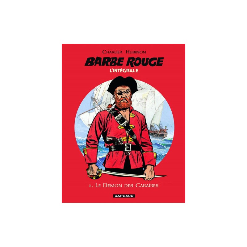 Barbe Rouge - Intégrale Tome 1 - Le Démon Des Caraïbes (Ned)