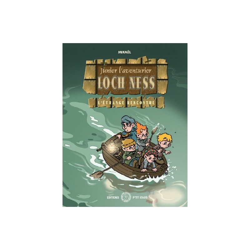 Junior L'Aventurier Tome 2 - Loch Ness, L'Étrange Rencontre