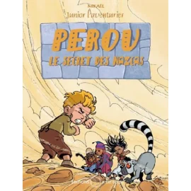 Junior L'Aventurier Tome 4 - Pérou, Le Secret Des Nazcas