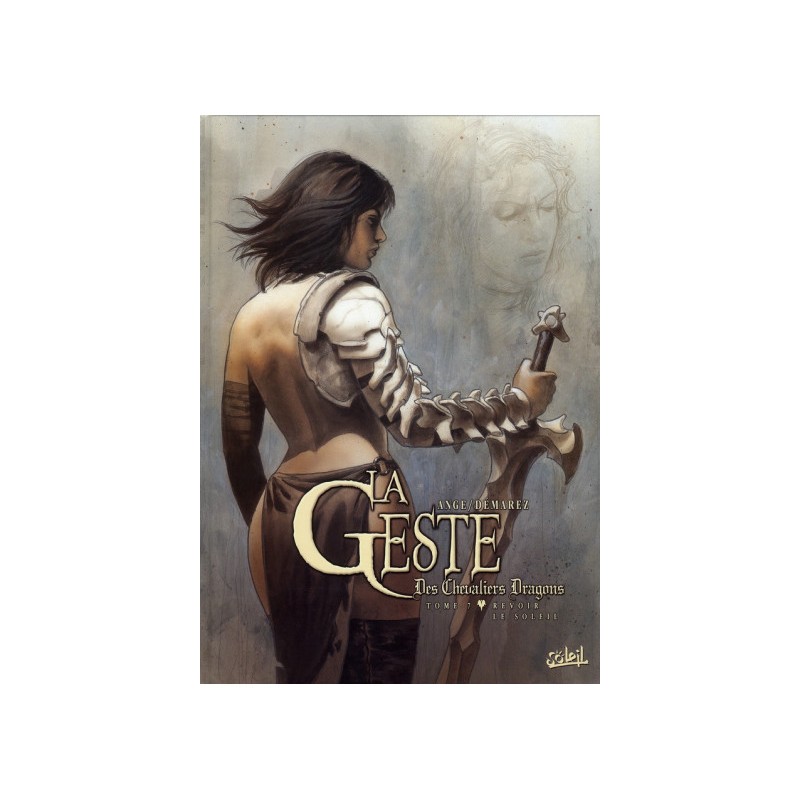 La Geste Des Chevaliers Dragons Tome 7 - Revoir Le Soleil