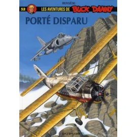 Buck Danny Tome 52 - Porté Disparu