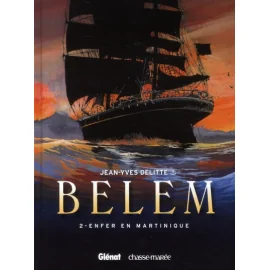 Belem Tome 2 - Enfer En Martinique