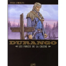 Durango Tome 2 - Les Forces De La Colère