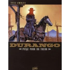 Durango Tome 3 - Piège Pour Un Tueur