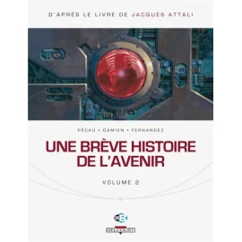 Une Brève Histoire De L'Avenir Tome 2