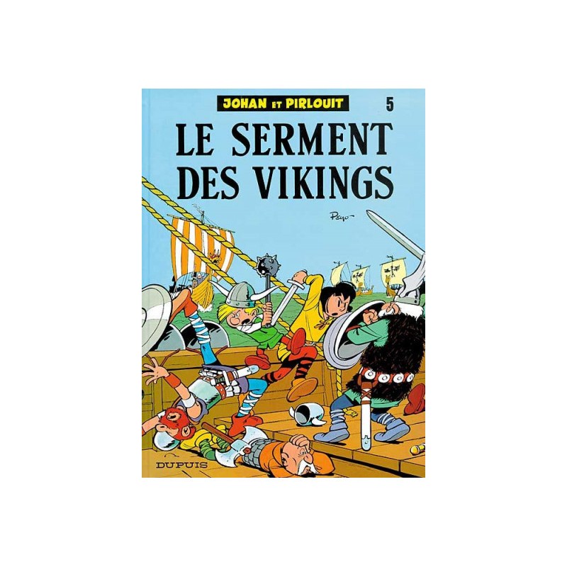 Johan Et Pirlouit Tome 5 - Le Serment Des Vikings