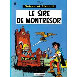 Johan Et Pirlouit Tome 8 - Le Sire De Montrésor