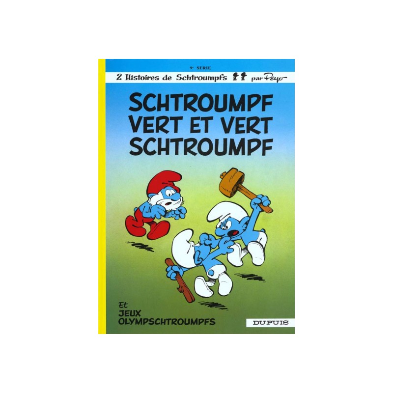 Les Schtroumpfs Tome 9 - Schtroumpfs Vert Et Vert Schtroumpfs