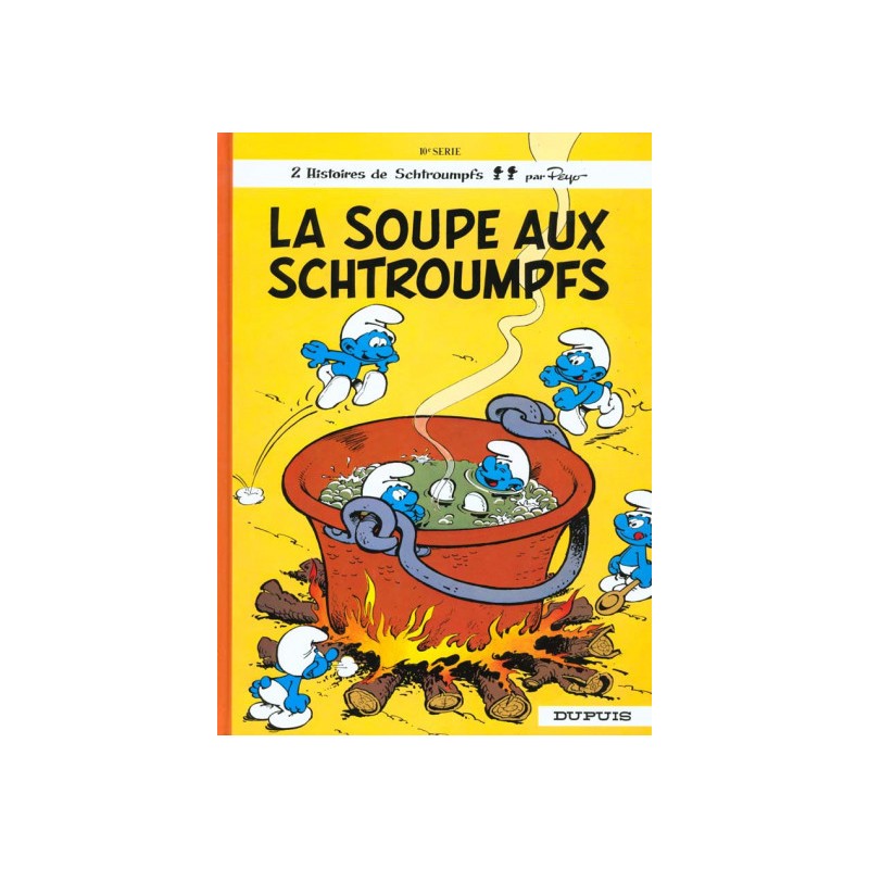 Les Schtroumpfs Tome 10 - La Soupe Aux Schtroumpfs