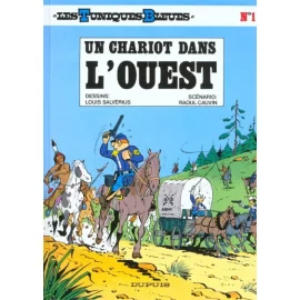 Les Tuniques Bleues Tome 1 - Un Chariot Dans L'Ouest