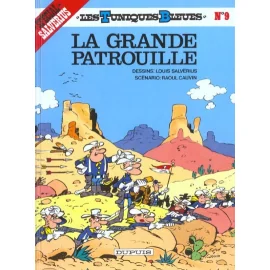 Les Tuniques Bleues Tome 9 - La Grande Patrouille