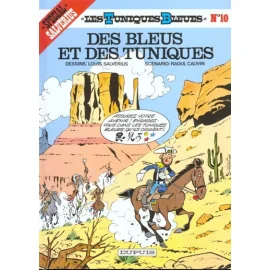 Les Tuniques Bleues Tome 10 - Des Bleus Et Des Tuniques