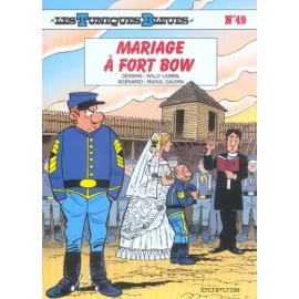 Les Tuniques Bleues Tome 49 - Mariage À Fort Bow