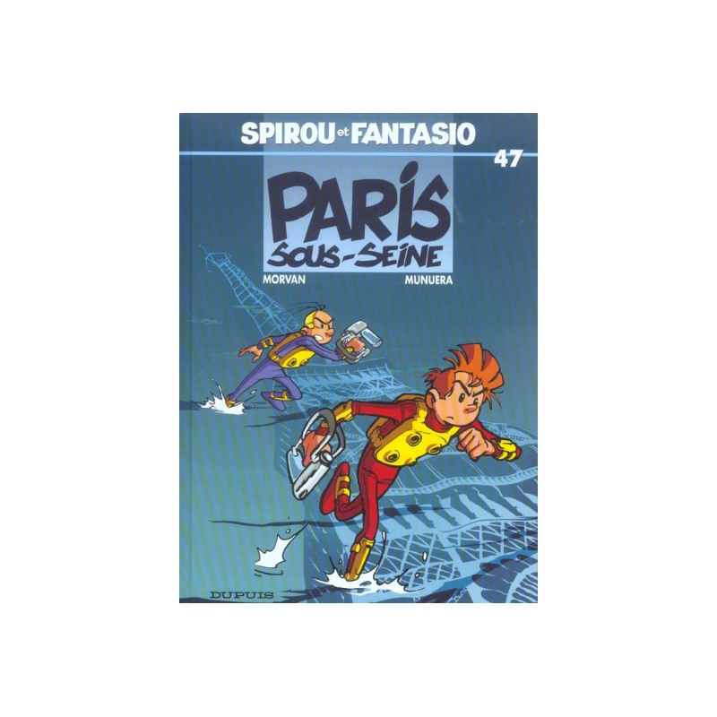 Spirou Et Fantasio Tome 47 - Paris-Sous-Seine