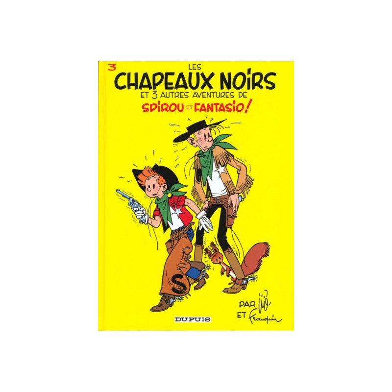 Spirou Et Fantasio Tome 3 - Les Chapeaux Noirs