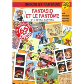 Spirou Hors Série Tome 4 - Fantasio Et Le Fantôme Et 4 Autres Aventures