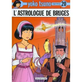 Yoko Tsuno Tome 20 - L'Astrologue De Bruges