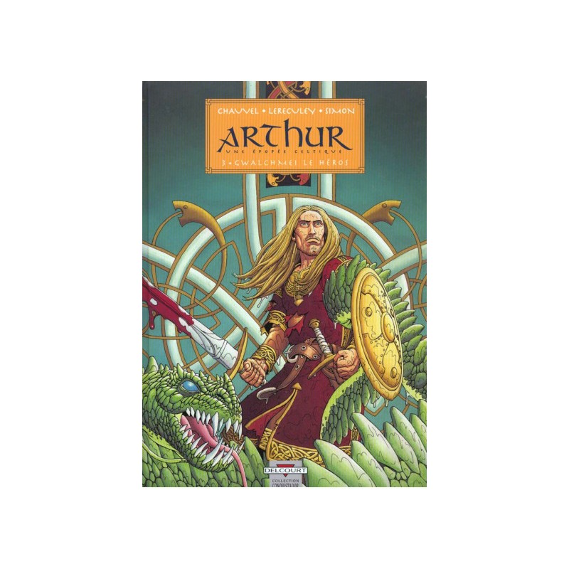 Arthur Tome 3 - Gwalchemei Le Heros