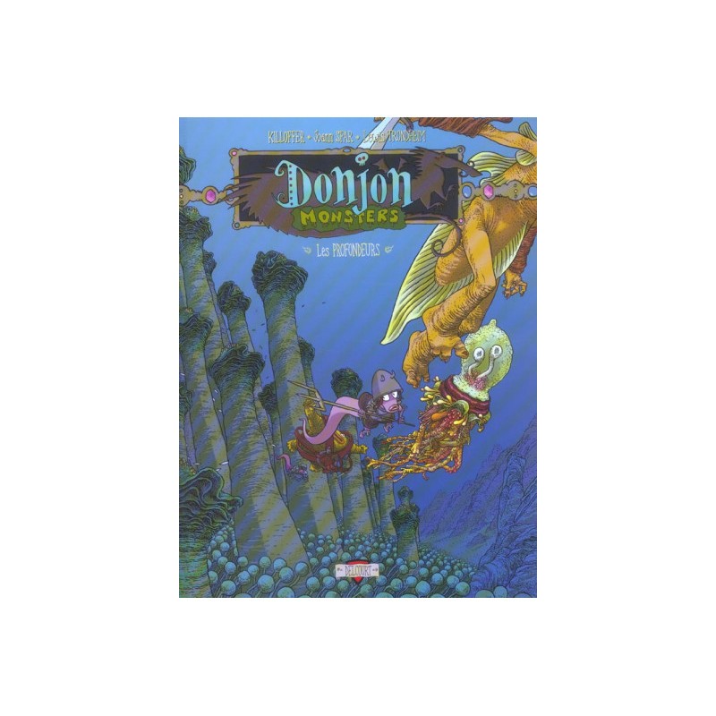 Donjon Monsters Tome 9 - Habitants Des Profondeurs