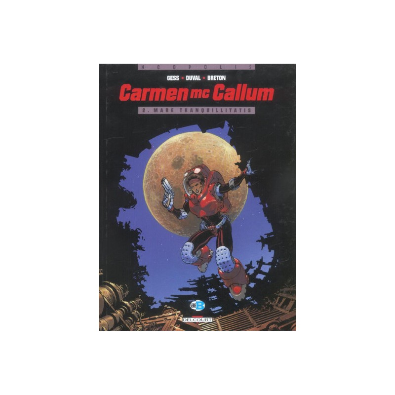 Carmen Mc Callum Tome 2 - Mare Tranquillitalis