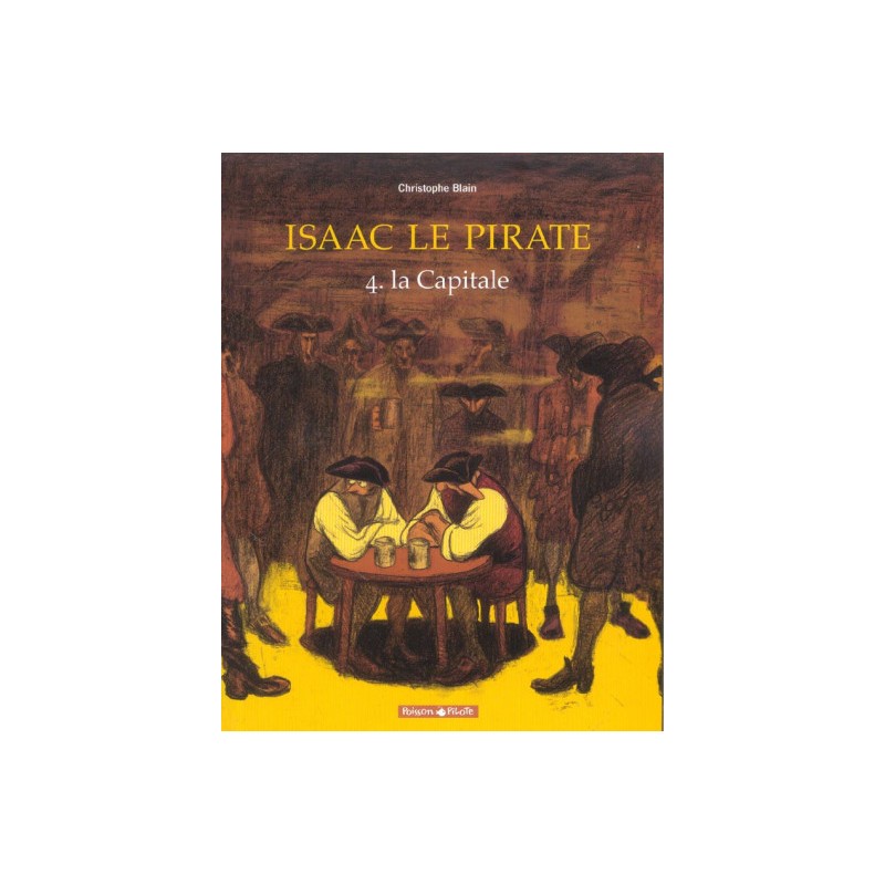 Isaac Le Pirate Tome 4 - La Capitale