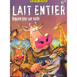 Lait Entier Tome 2 - Requiem Pour Une Vache