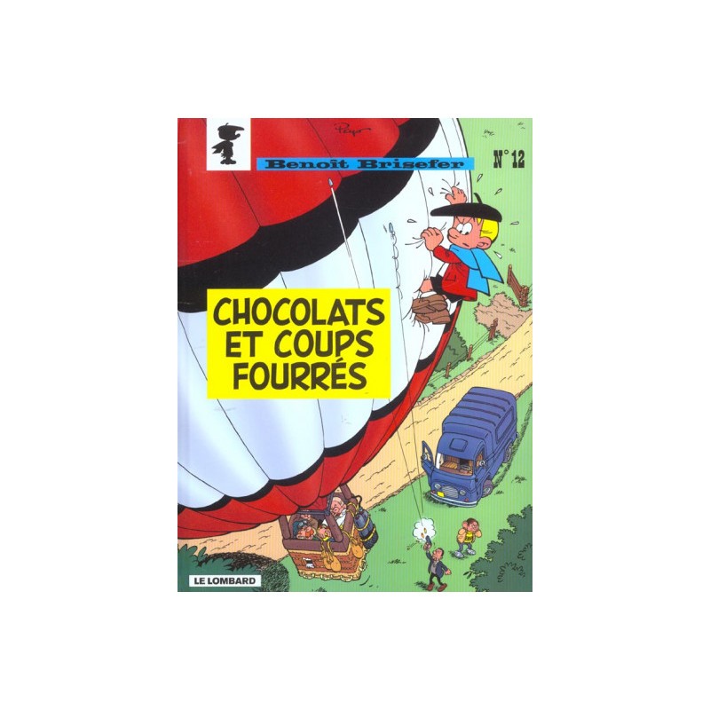 Benoît Brisefer Tome 12 - Chocolats Et Coups Fourrés