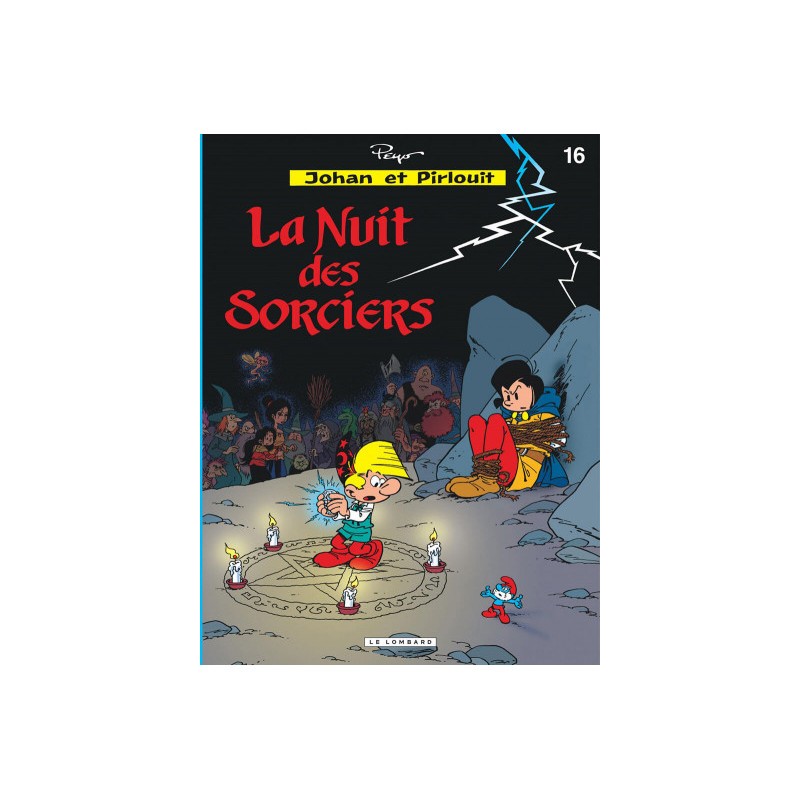 Johan Et Pirlouit Tome 16 - La Nuit Des Sorciers