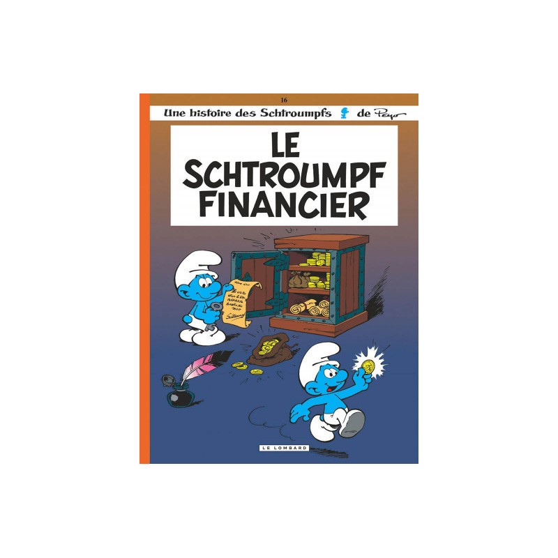 Les Schtroumpfs Tome 16 - Le Schtroumpf Financier