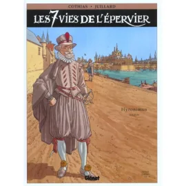 Les 7 Vies De L'Épervier Tome 4 - Hyronimus