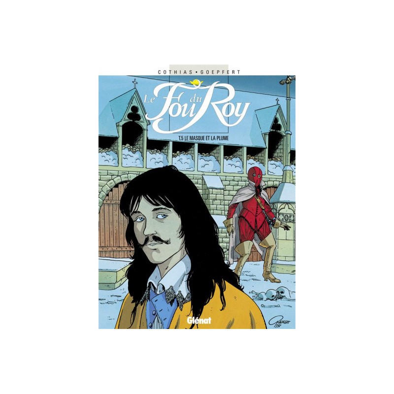 Le Fou Du Roy Tome 5 - Le Masque Et La Plume