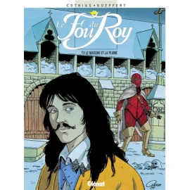 Le Fou Du Roy Tome 5 - Le Masque Et La Plume