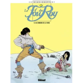 Le Fou Du Roy Tome 3 - Dindons De La Farce