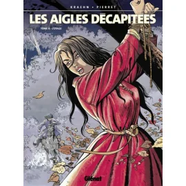 Les Aigles Décapitées Tome 9 - L'Otage