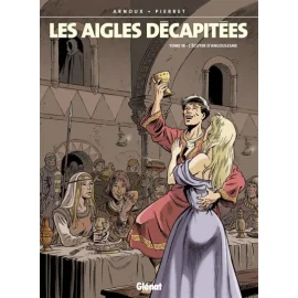 Les Aigles Décapitées Tome 18 - L'Écuyer D'Angoulesme