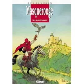 Masquerouge Tome 6 - Le Nid Des Étourneaux