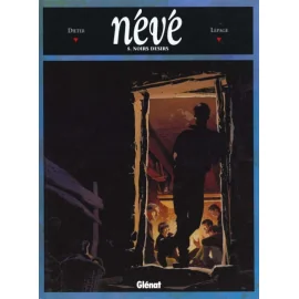 Neve Tome 5 - Noirs Désirs