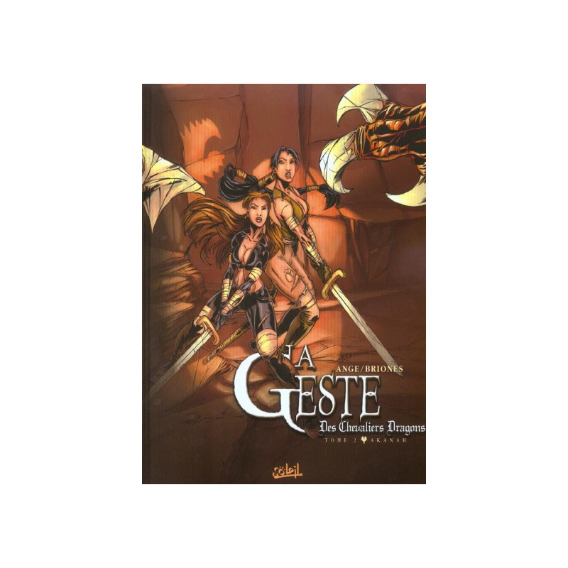 La Geste Des Chevaliers Dragons Tome 2 - Akanah