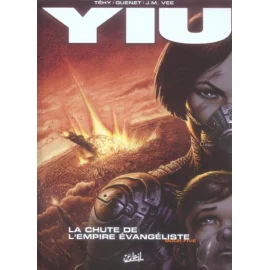 Yiu Tome 5 - La Chute De L'Empire Évangeliste