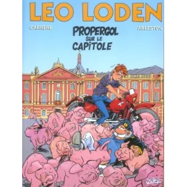 Léo Loden Tome 7 - Propergol Sur Le Capitole