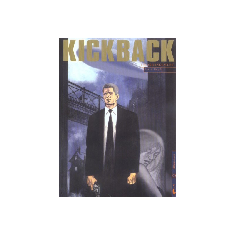 Kickback Tome 1 - L'Arrangement