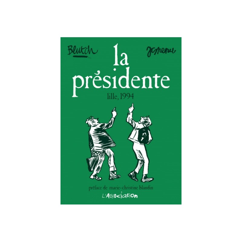 La Présidente ; Lille, 1994