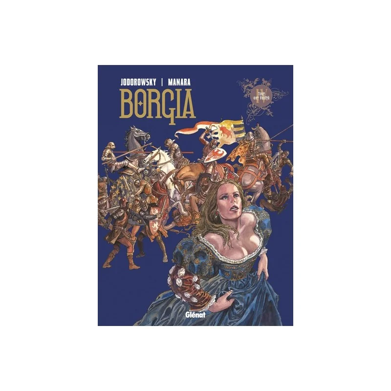 Borgia Tome 4 - Tout Est Vanité