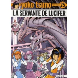 Yoko Tsuno Tome 25 - La Servante De Lucifer