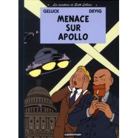 Les Aventures De Scott Leblanc Tome 2 - Menace Sur Apollo