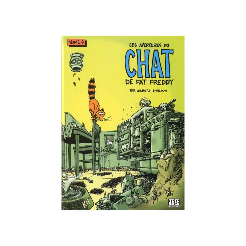 Les Aventures Du Chat De Fat Freddy Tome 4